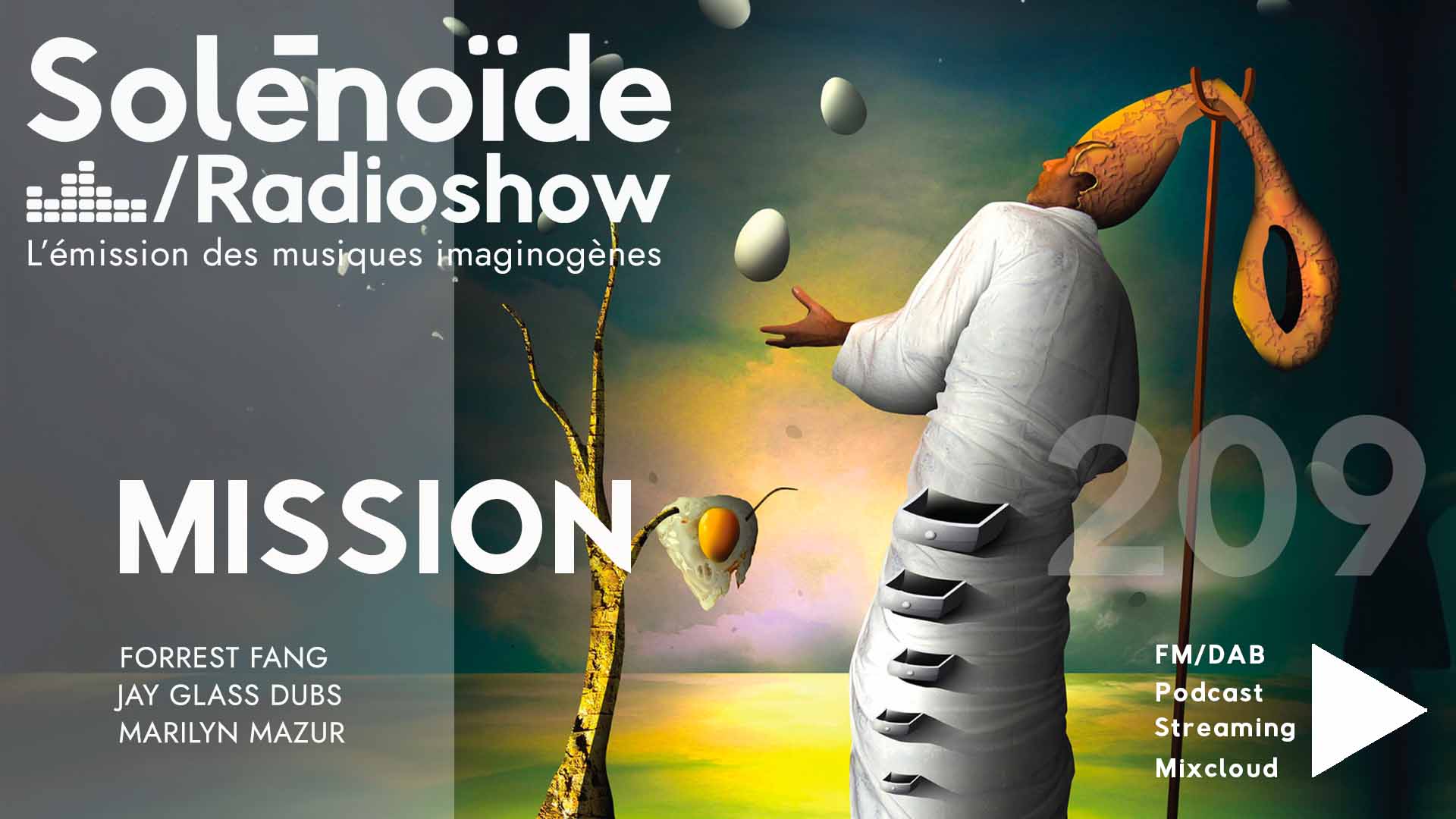 Emission > Solénoïde - Mission 209 > Forrest Fang, Jay Glass Dubs...