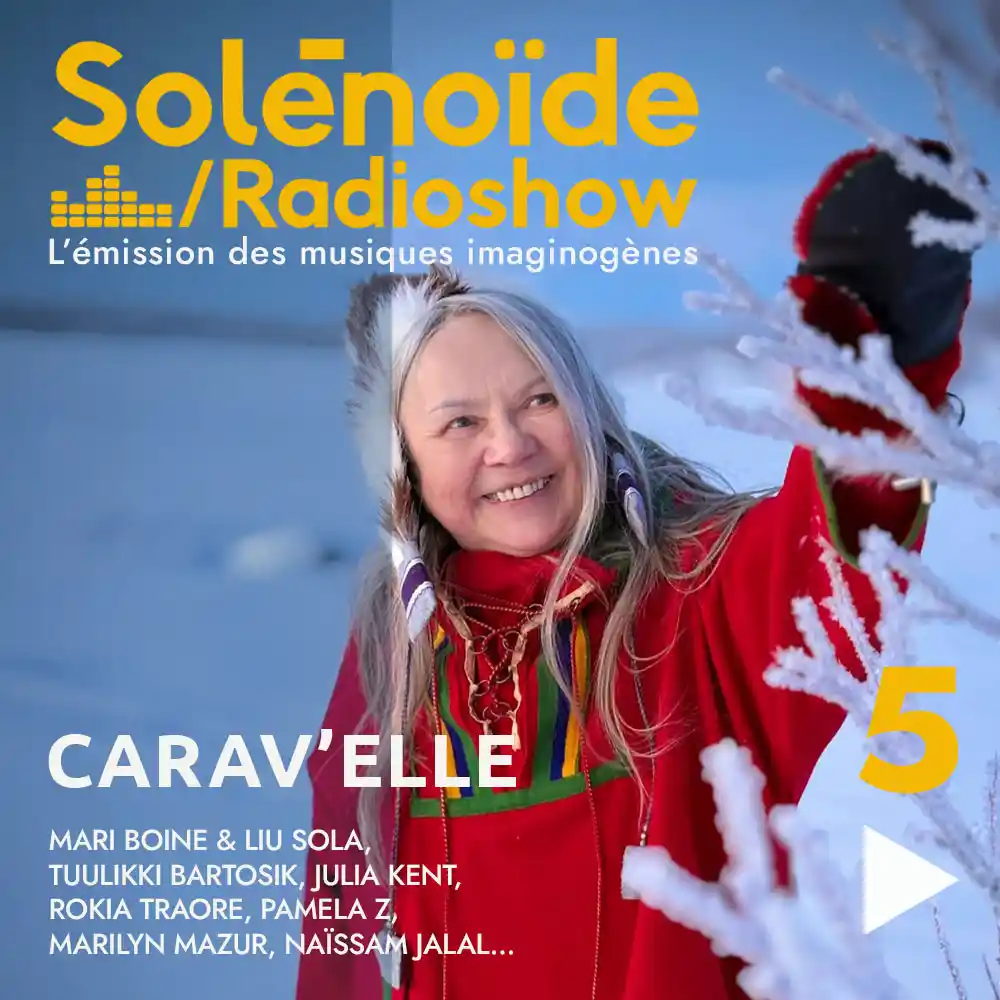 Solénoïde - Carav'elle 05 - 12.01.2026