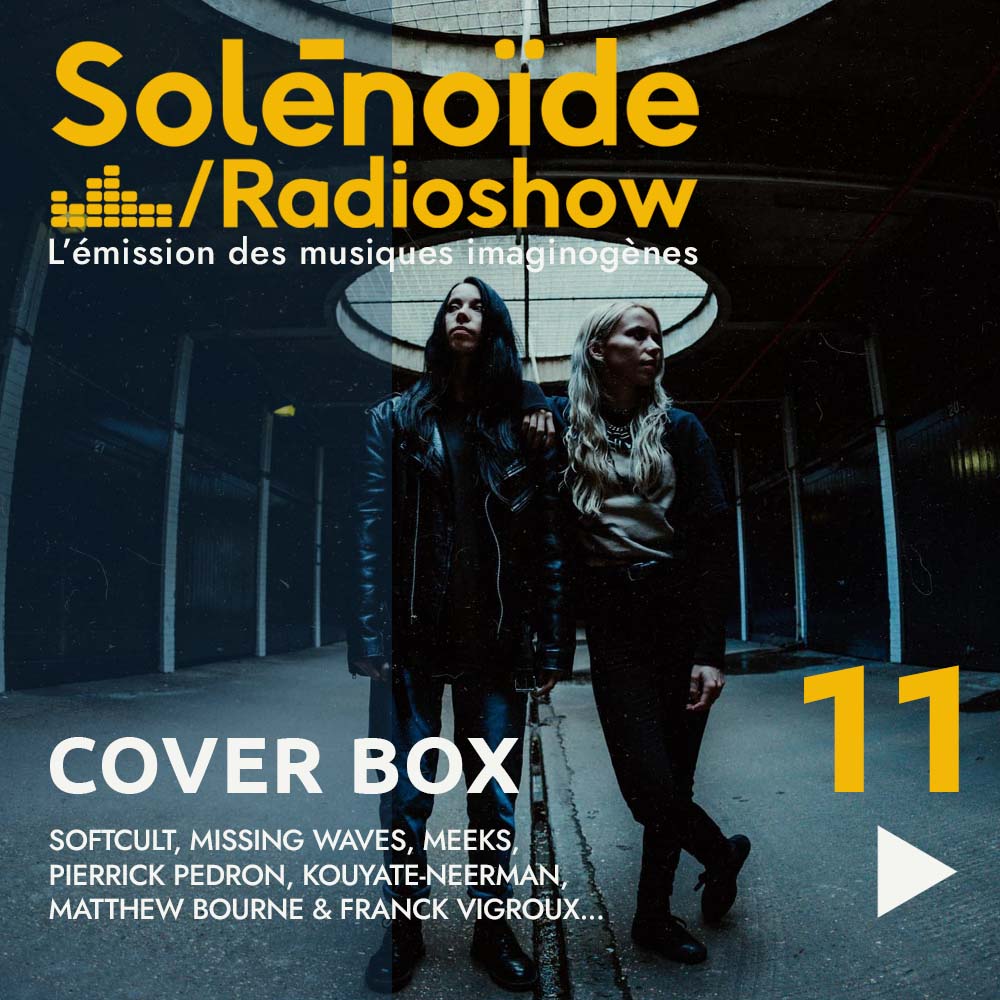 Solénoïde - Cover Box 11 - 12.05.2025