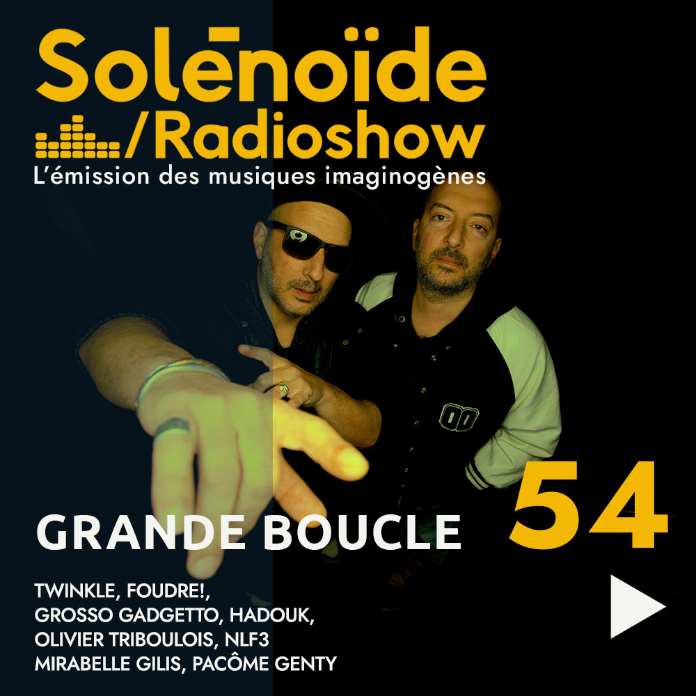 Solénoïde - Grande Boucle 54 - 18.11.2024 episode artwork