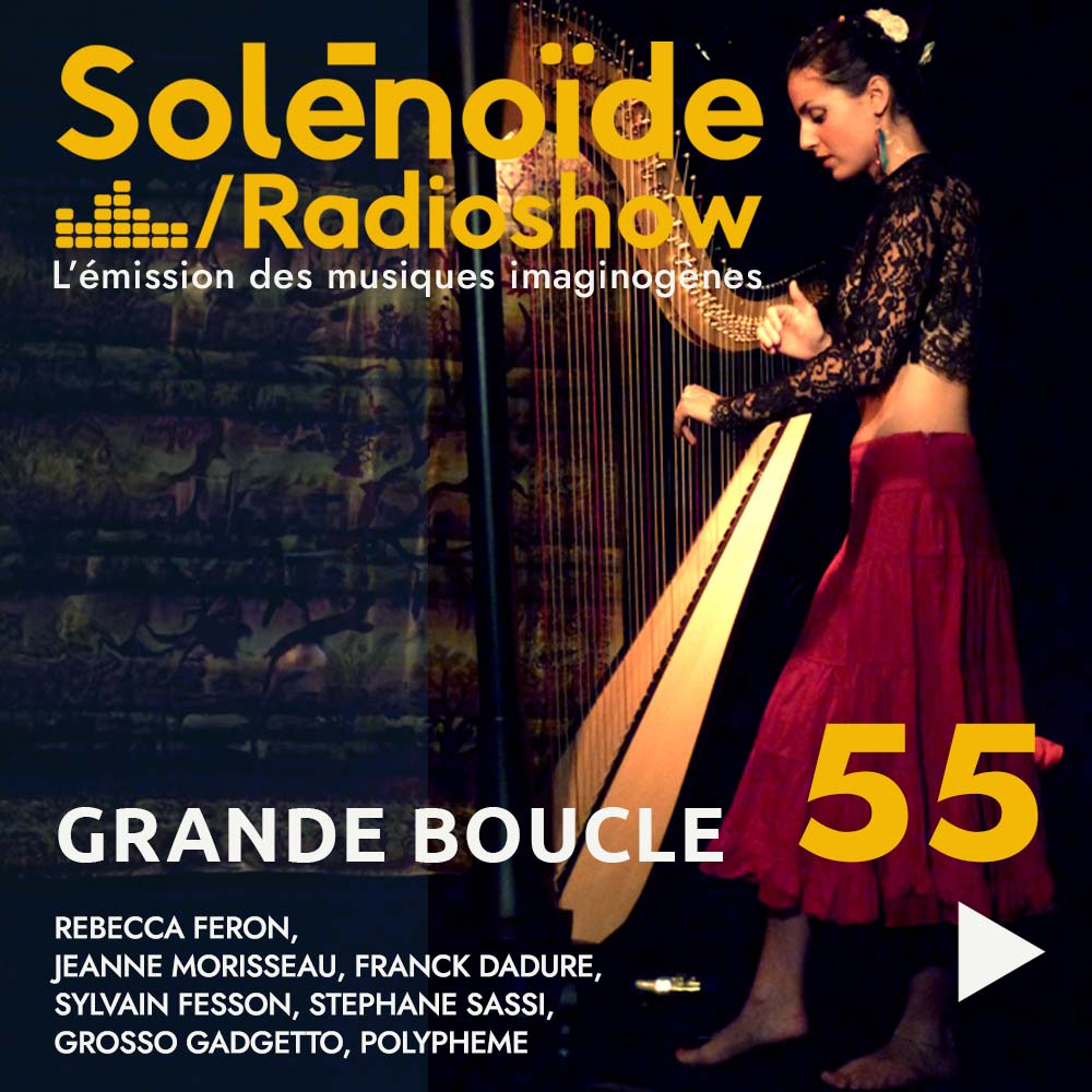 Solénoïde - Grande Boucle 55 - 16.12.2024 episode artwork