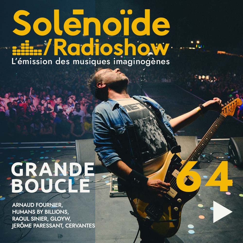 Solénoïde - Grande Boucle 64 - 03.11.2025