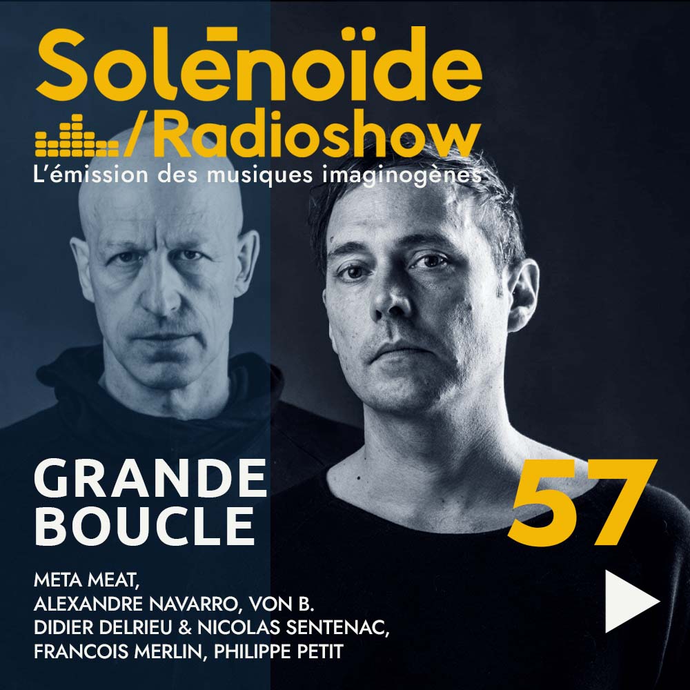 Solénoïde - Grande Boucle 57 - 03.03.2025