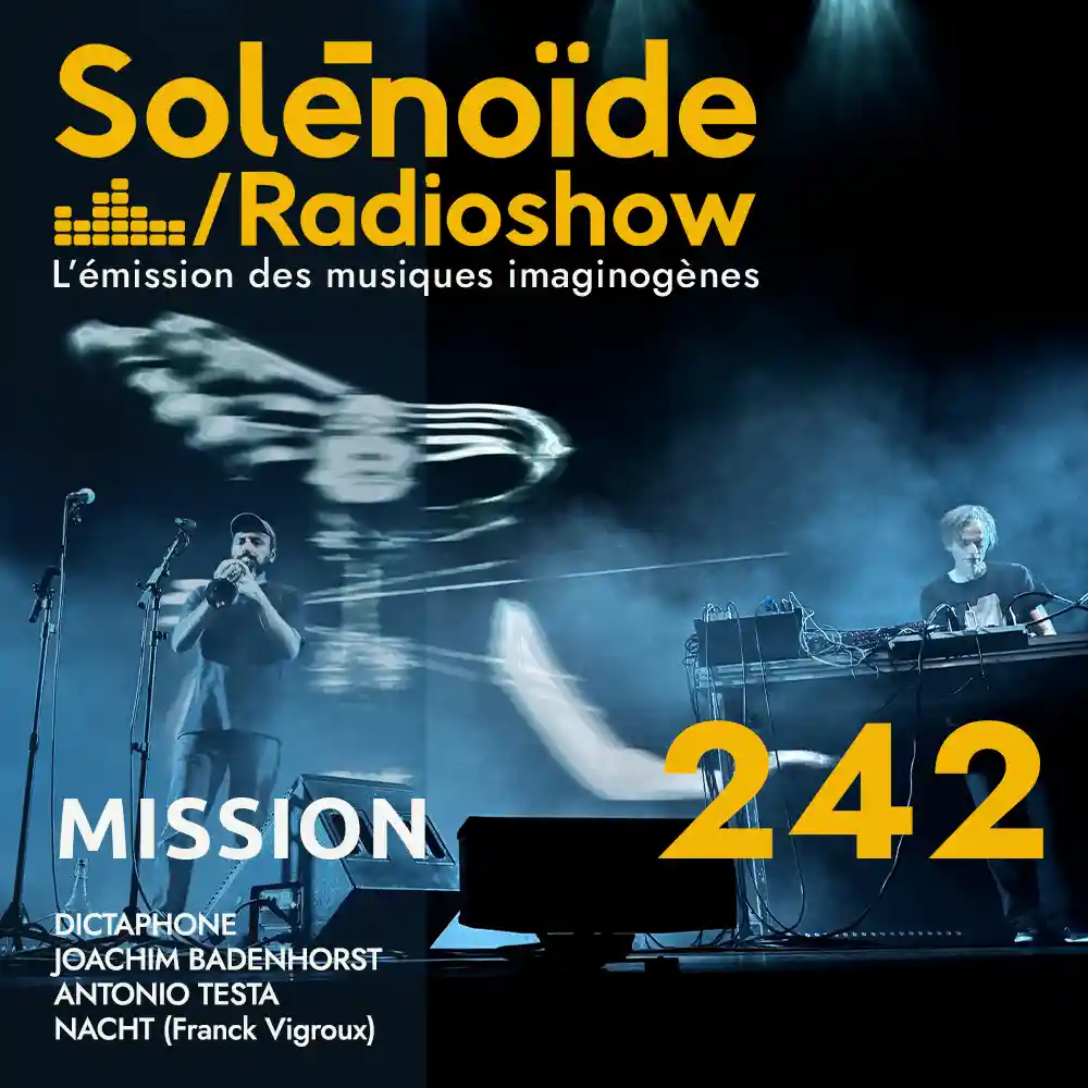 Solénoïde - Mission 242 - 22.12.2025