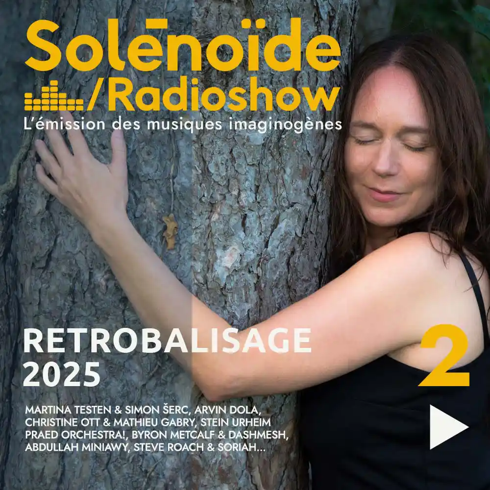 Solénoïde - Rétrobalisage 2025 - Part.02 - 02.02.2026
