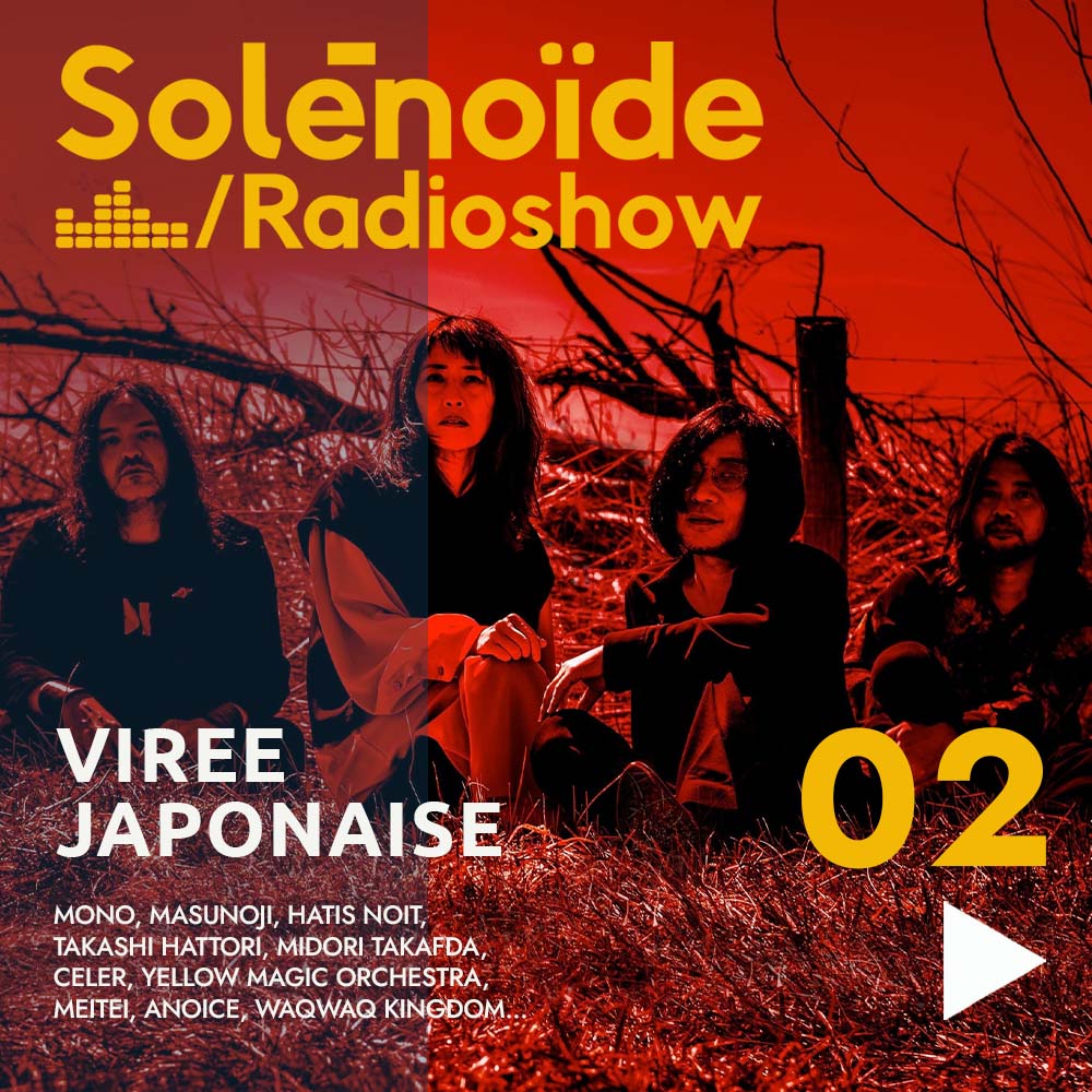 Solénoïde - Virée Japonaise 02 - 25.08.2025