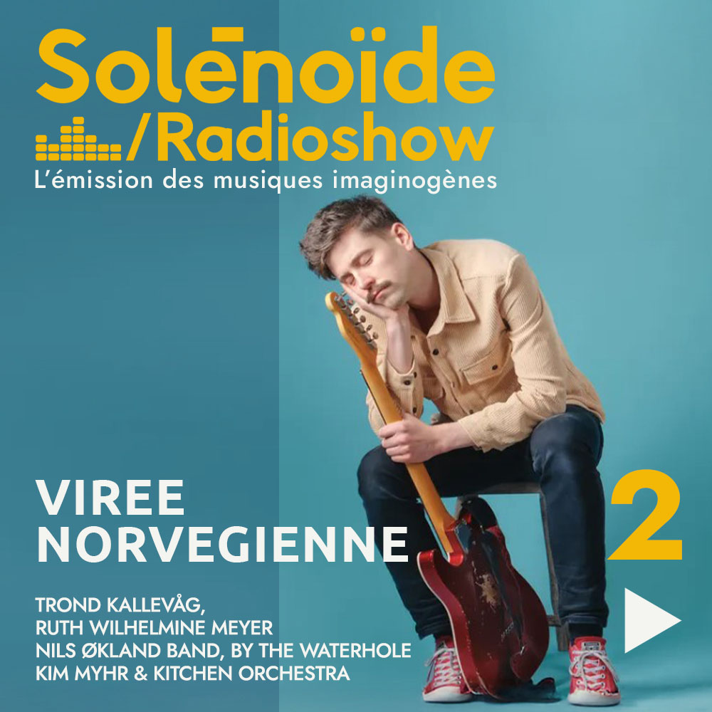 Solénoïde - Virée Norvégienne 02 - 10.11.2025