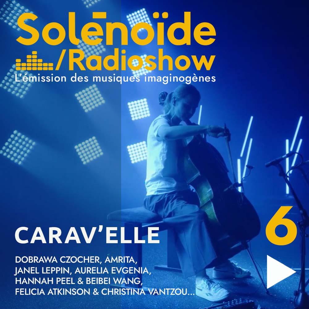 Solénoïde - Carav'elle 06 - 20.04.2026