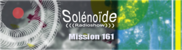 Emission > Solénoïde - Mission 161