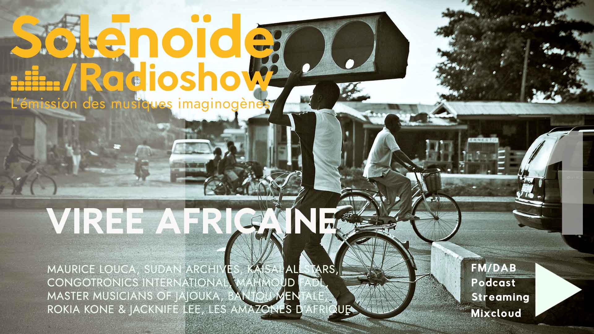 Emission > Solénoïde - Virée Africaine 01 - Congotronics International, Smadj...